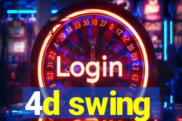 4d swing